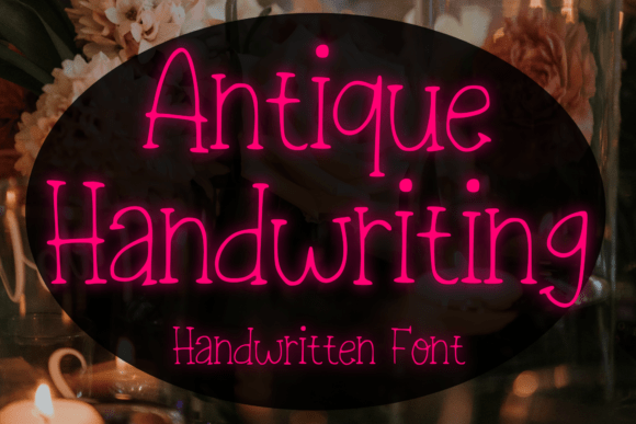Antique Handwriting: A Font for Polished Branding