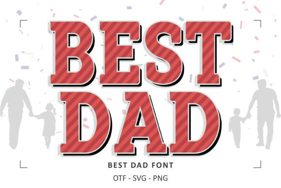 Best Dad Font: A Bold Choice for Editorial Design